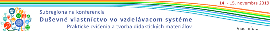 Banner konferencie - Duševné vlastníctvo vo vzdelávacom systéme
